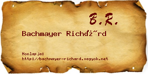 Bachmayer Richárd névjegykártya